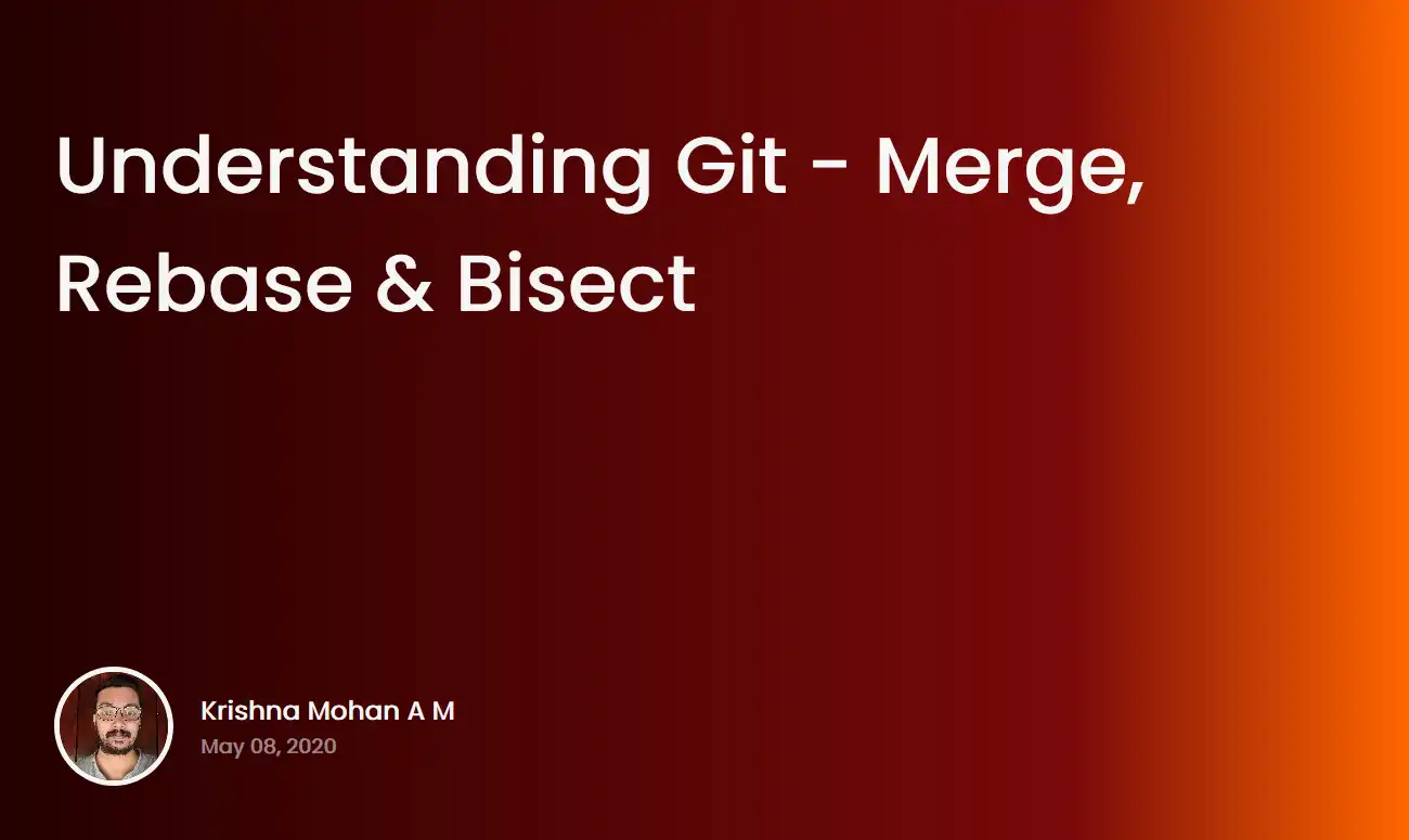 Understanding Git - Merge, Rebase & Bisect