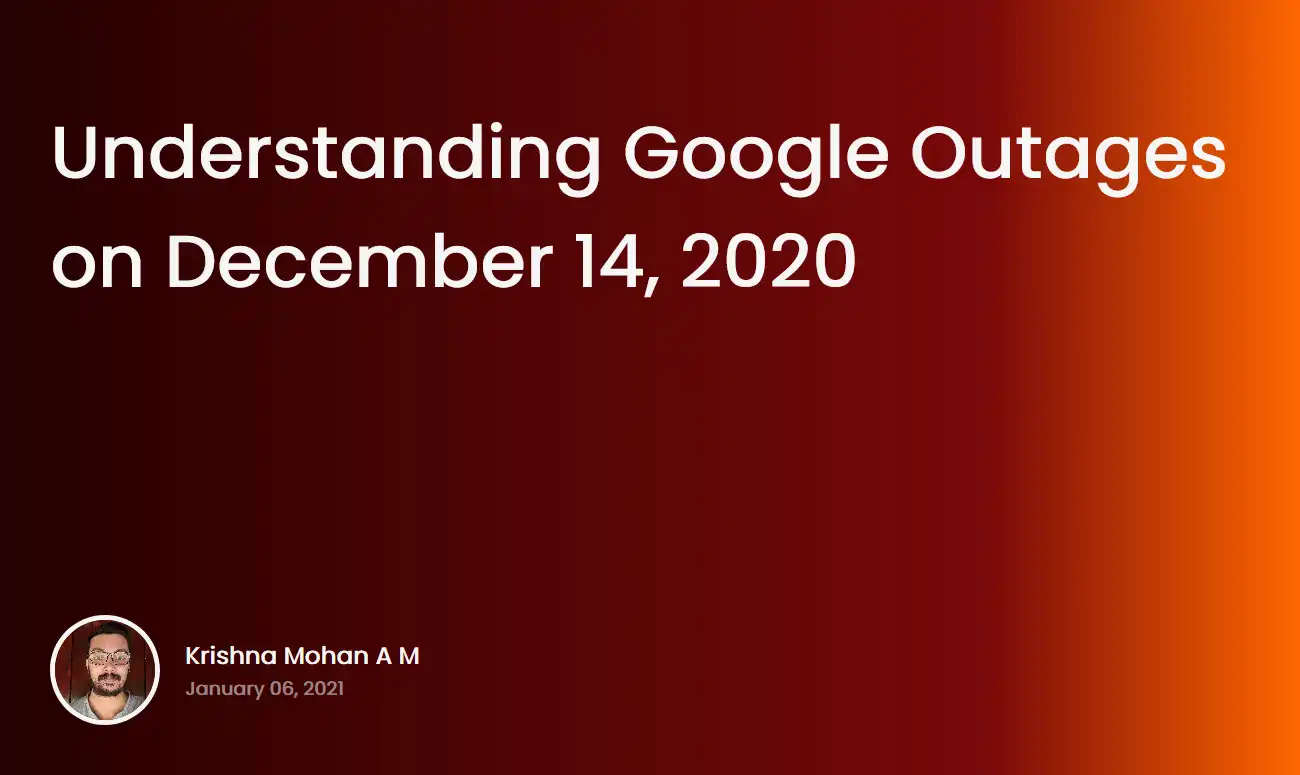 Understanding Google Outages on December 14, 2020