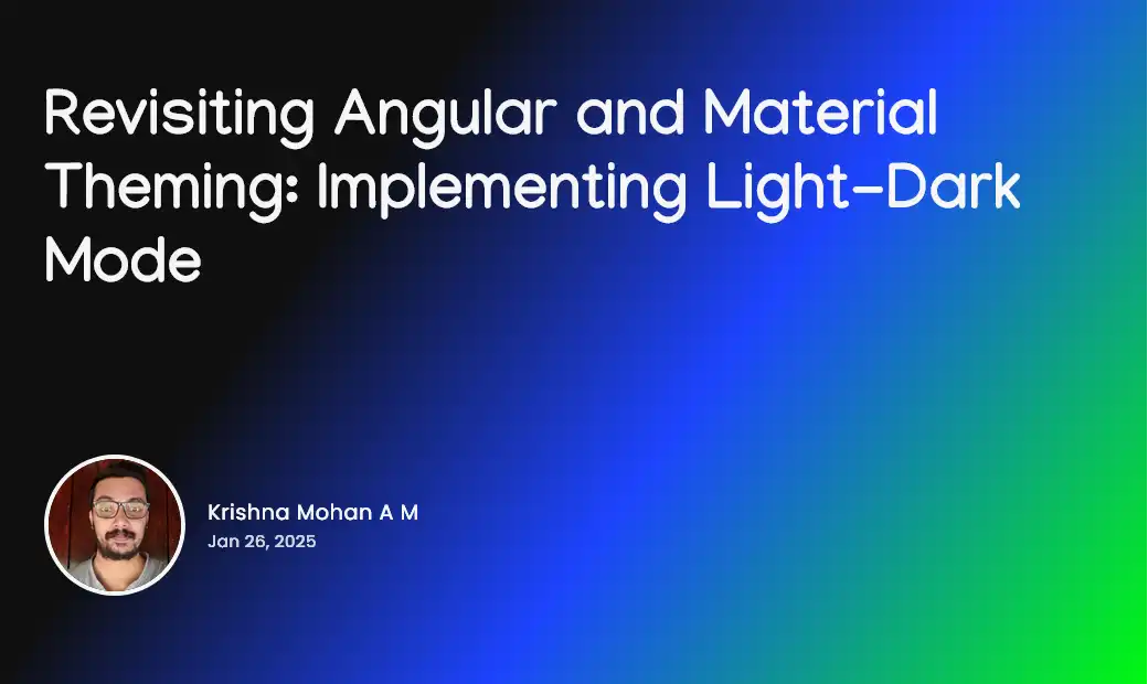 Revisiting Angular and Material Theming | Implementing Light-Dark Mode